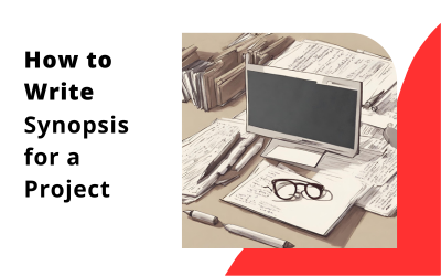 How to Write Synopsis for a Project