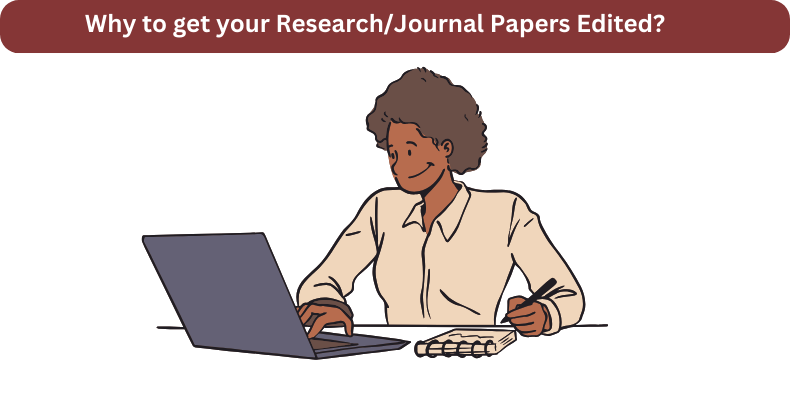 Why to get your Research/Journal Papers Edited?